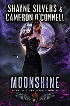 Moonshine by Cameron O'Connell, Shayne Silvers