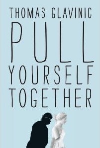 Pull Yourself Together by John Brownjohn, Thomas Glavinic