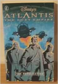 Disney's Atlantis: The Lost Empire Novelization by Lara Rice Bergen
