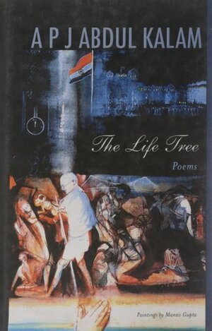 The Life Tree, Poems by A.P.J. Abdul Kalam