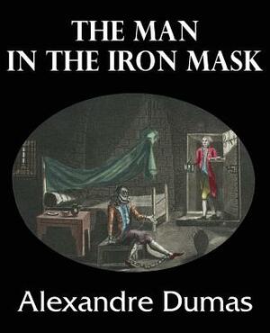 The Man in the Iron Mask by Alexandre Dumas