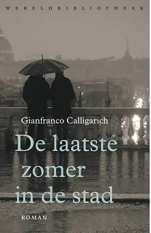 De laatste zomer in de stad by Gianfranco Calligarich