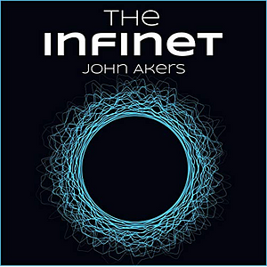 The Infinet by John Akers