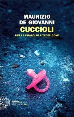 Cuccioli per i Bastardi di Pizzofalcone by Maurizio de Giovanni