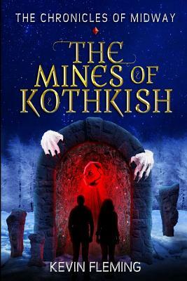 The Mines of Kothkish by Kevin Fleming
