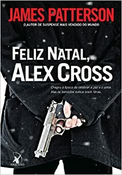 Feliz Natal, Alex Cross by Beatriz Medina, James Patterson