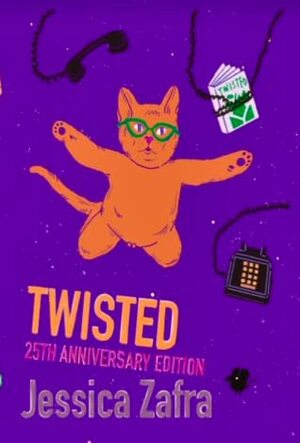 Twisted 25th Anniversary Edition by Jessica Zafra