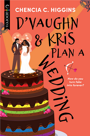 D'Vaughn and Kris Plan a Wedding by Chencia C. Higgins