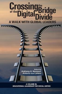 Crossing the Bridge of the Digital Divide: A Walk with Global Leaders by 