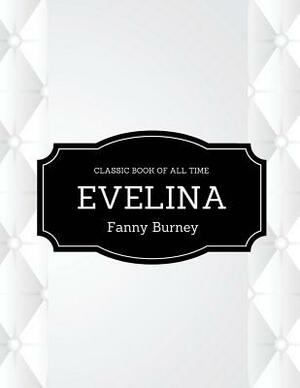 Evelina: FreedomRead Classic Book by Fanny Burney