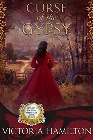 Curse of the Gypsy by Victoria Hamilton