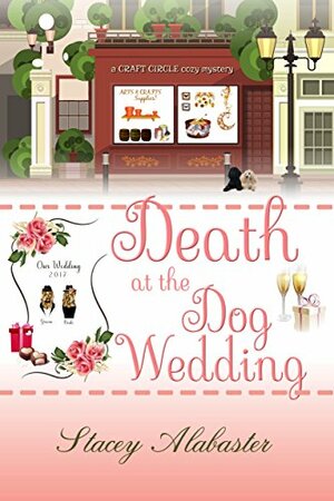 Death at the Dog Wedding by Stacey Alabaster