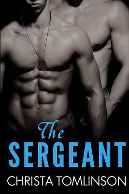 The Sergeant by Christa Tomlinson