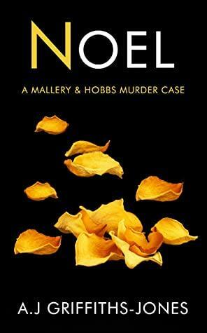 NOEL: MALLERY & HOBBS BOOK TWO by A.J. Griffiths-Jones