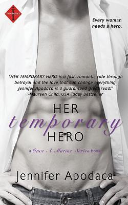 Her Temporary Hero by Jennifer Apodaca