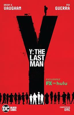 Y: the Last Man Compendium 1 by Pia Guerra, Brian K. Vaughan, Brian K. Vaughan