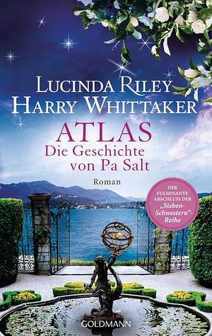 Atlas: Die Geschichte von Pa Salt by Lucinda Riley, Harry Whittaker