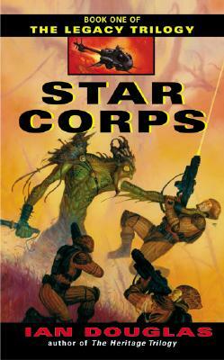 Star Corps by Ian Douglas