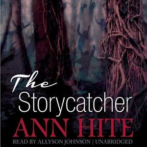 The Storycatcher by Ann Hite