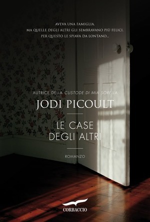 Le case degli altri by Lucia Corradini Caspani, Jodi Picoult