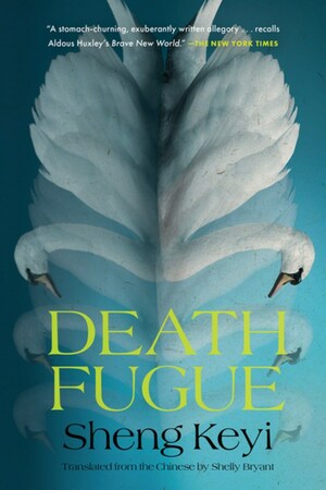 Death Fugue by Sheng Keyi