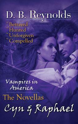 Cyn and Raphael Novellas by D.B. Reynolds