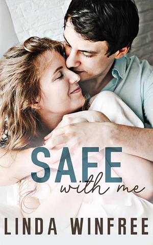 Safe With Me by Linda Winfree