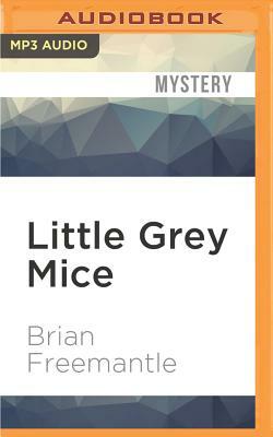 Little Grey Mice by Brian Freemantle