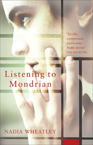 Listening to Mondrian by Nadia Wheatley