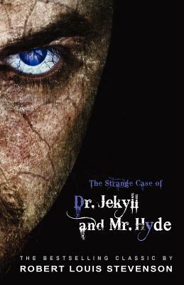 The Strange Case of Dr. Jekyll and Mr. Hyde by Robert Louis Stevenson