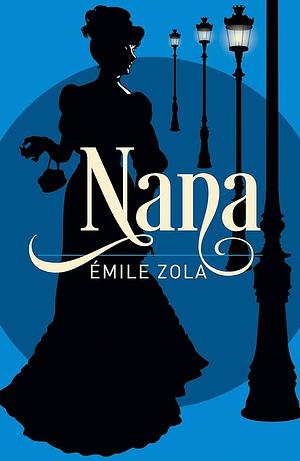 Nana by Émile Zola