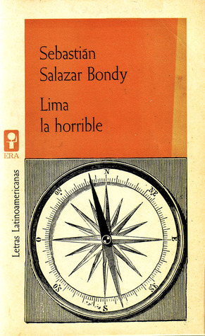 Lima la horrible by Sebastián Salazar Bondy