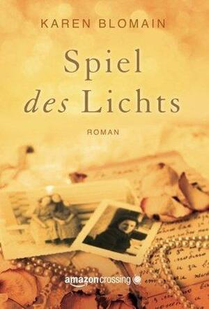 Spiel des Lichts by Karen Blomain