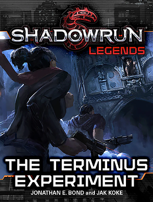 The Terminus Experiment by Jonathan E. Bond, Jak Koke