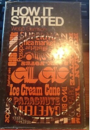 How It Started by Webb Garrison