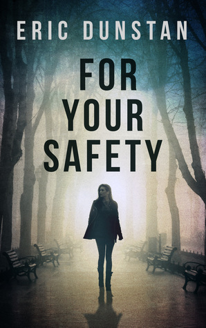 For Your Safety by Eric Dunstan