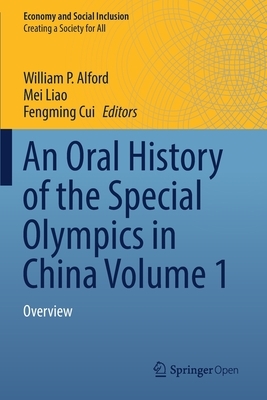 An Oral History of the Special Olympics in China Volume 1: Overview by 