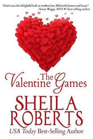 The Valentine Games by Sheila Roberts