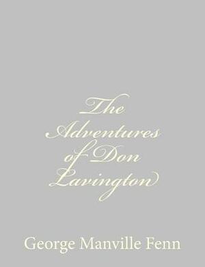 The Adventures of Don Lavington by George Manville Fenn