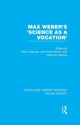 Max Weber's 'Science as a Vocation' by 