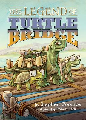 The Legend of Turtle Bridge by Stephen Coombs