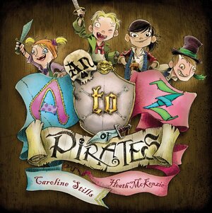 An A to Z of Pirates by Caroline Stills