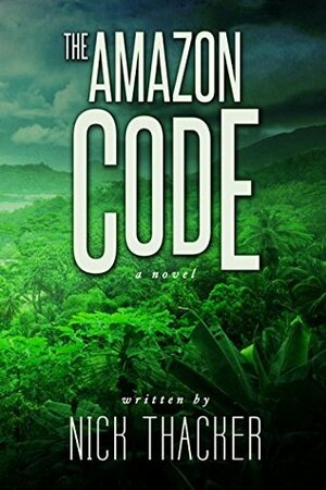 The Amazon Code by Nick Thacker
