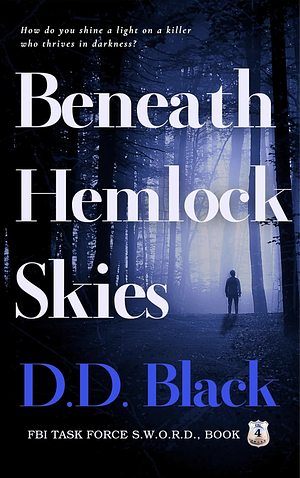 Beneath Hemlock Skies by D.D. Black