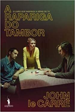 A Rapariga do Tambor by John le Carré