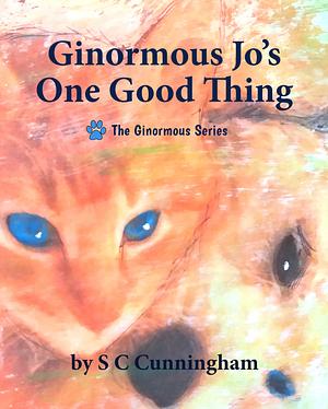 Ginormous Jo's One Good Thing by S C Cunningham