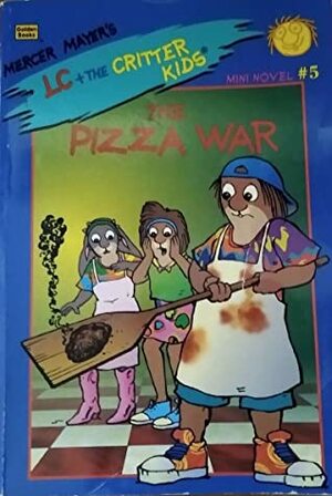 The Pizza War by John R. Sansevere, Erica Farber, Mercer Mayer