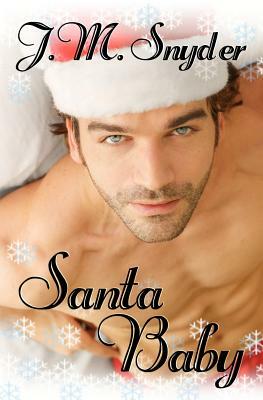 Santa Baby by J. M. Snyder