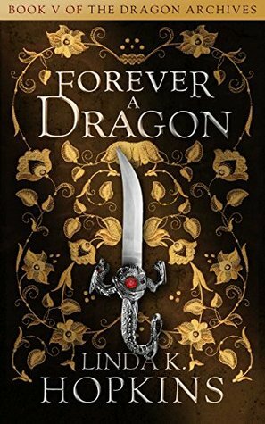 Forever a Dragon by Linda K. Hopkins