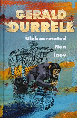 Ülekoormatud Noa laev by Gerald Durrell